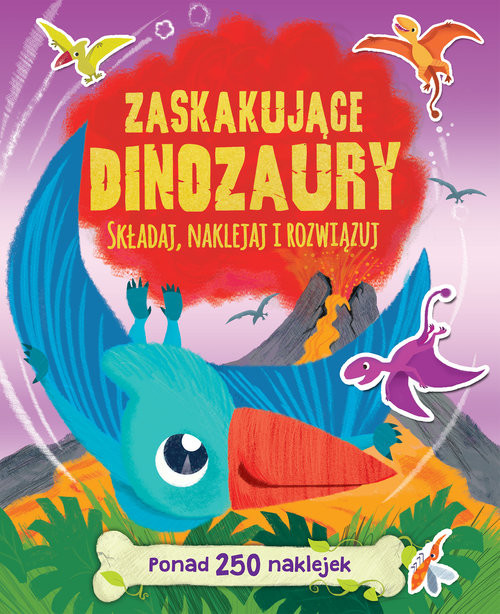 okładka Zaskakujące dinozaury Składaj naklejaj i rozwiązuj książka