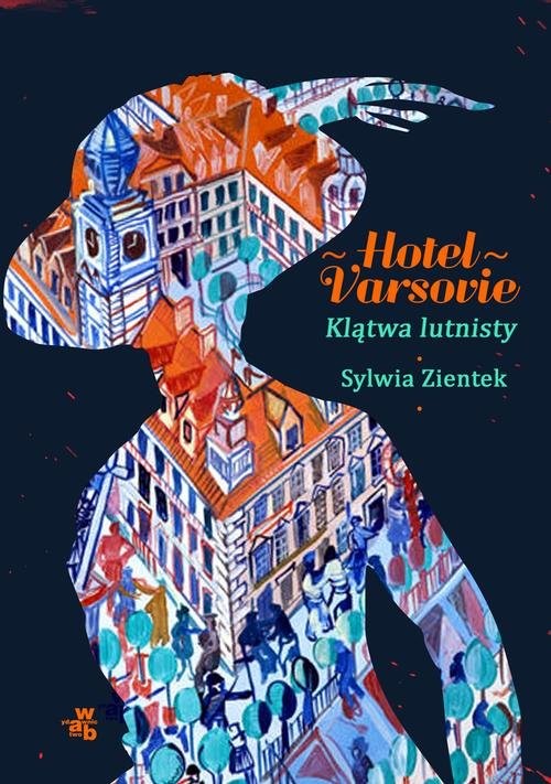 okładka Hotel Varsovie 1 Klątwa lutnisty książka | Sylwia Zientek