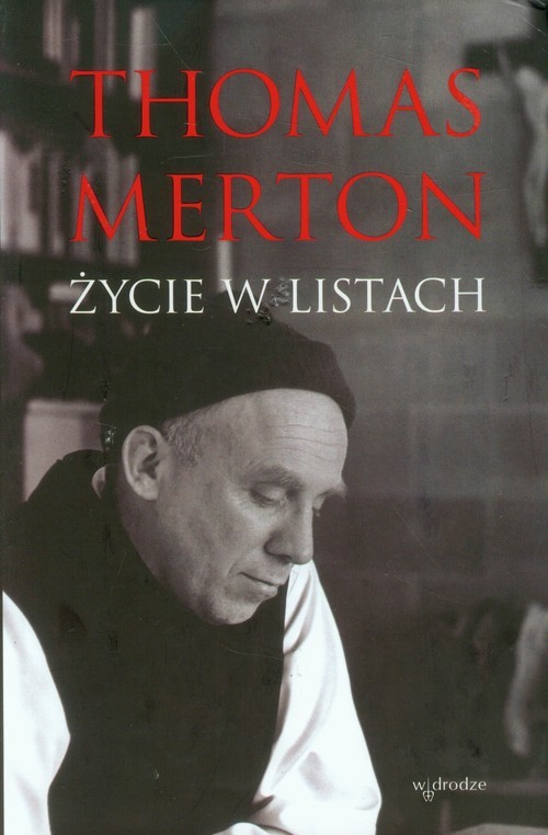 okładka Thomas Merton Życie w listach książka | William H. Bochen Chri Shannon