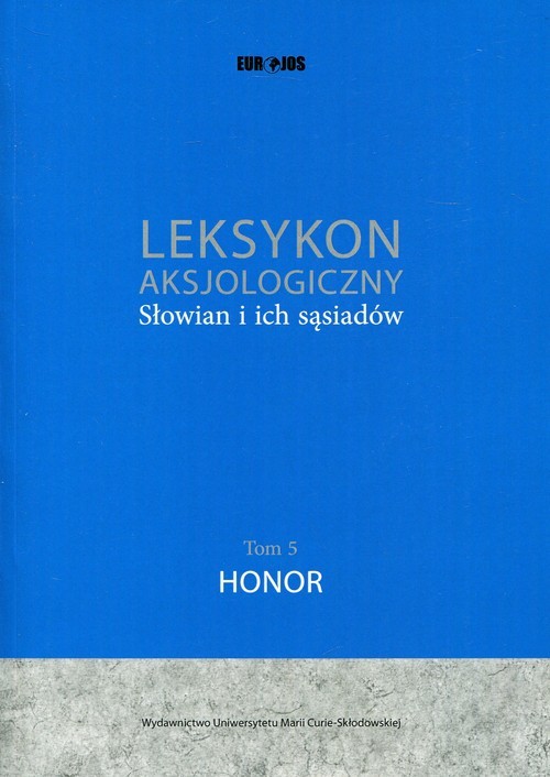 okładka Leksykon aksjologiczny Słowian i ich sąsiadów Tom 5 Honor książka