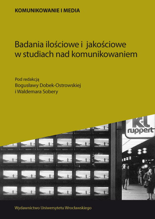 okładka Badania ilościowe i jakościowe w studiach nad komunikowaniem książka