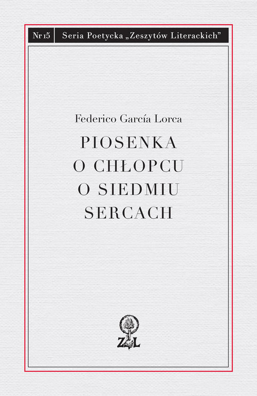 okładka Piosenka o chłopcu o siedmiu sercach książka | Federico Garcia Lorca
