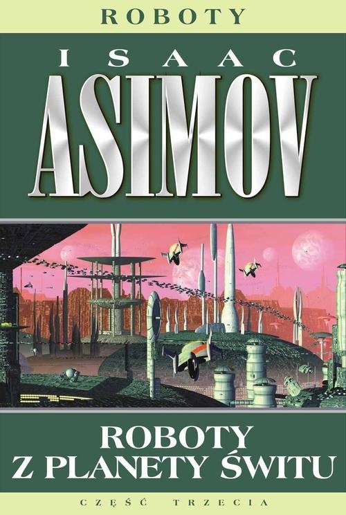 okładka Roboty z planety świtu książka | Isaac Asimov