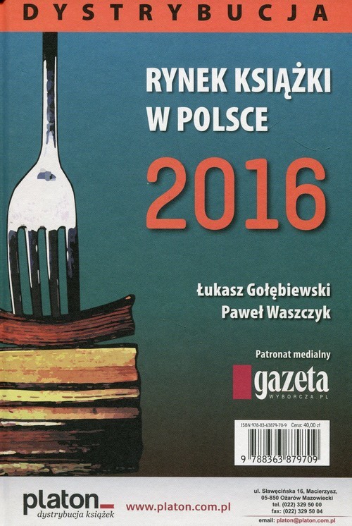 okładka Rynek książki w Polsce 2016 Dystrybucja książka | Łukasz Gołębiewski, Paweł Waszczyk