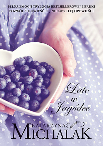 okładka Lato w Jagódce książka | Katarzyna Michalak
