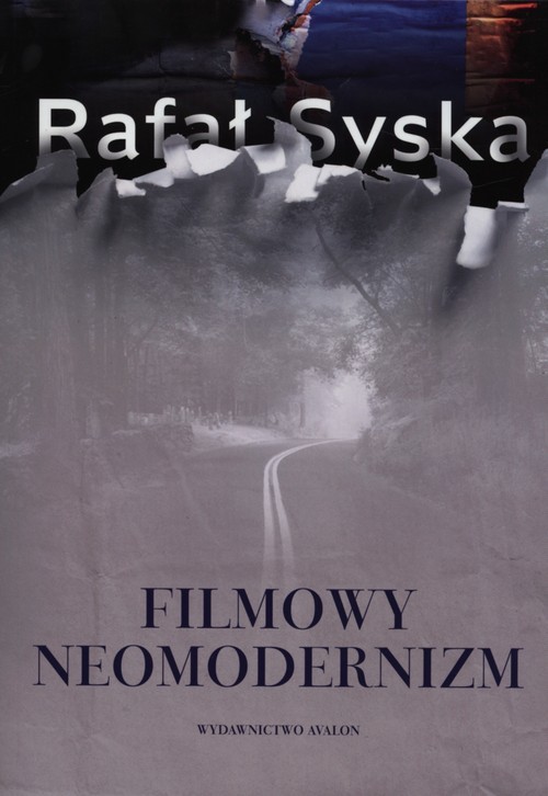 okładka Filmowy neomodernizm książka | Rafał Syska