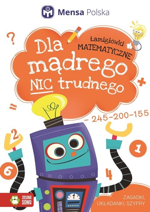 okładka Dla mądrego nic trudnego Łamigłówki matematyczne książka