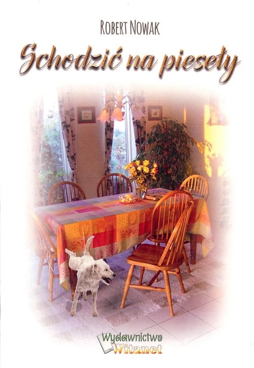 okładka Schodzić na pieseły książka | Robert Nowak