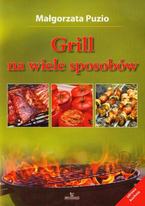 okładka Grill na wiele sposobów książka | Małgorzata Puzio