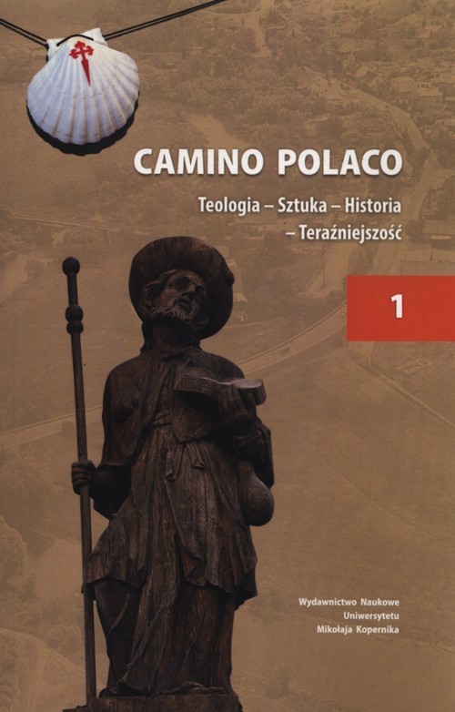 okładka Camino Polaco  Teologia Sztuka Historia Tom 1 książka