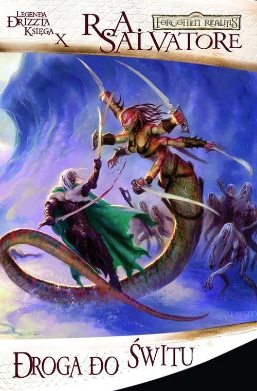 okładka Droga do świtu Legenda Drizzta Księga X książka | R. A. Salvatore