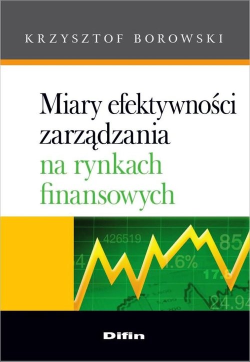 okładka Miary efektywności zarządzania na rynkach finansowych książka | Borowski Krzysztof
