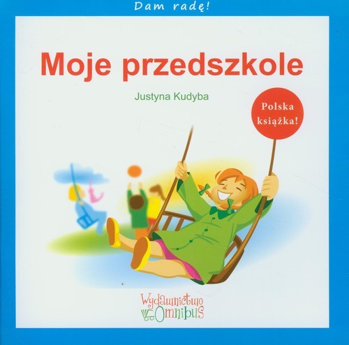 okładka Moje przedszkole książka | Kudyba Justyna