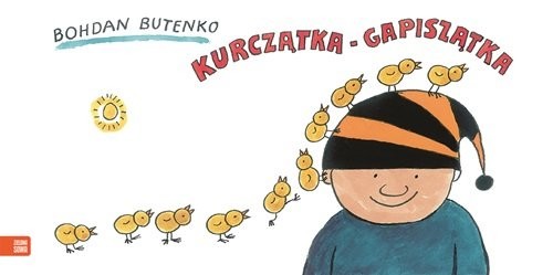 okładka Kurczątka-Gapiszątka książka | Bohdan Butenko