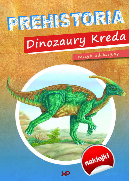 okładka Prehistoria Dinozaury Kreda książka