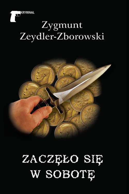 okładka Zaczęło się w sobotę książka | Zygmunt Zeydler-Zborowski