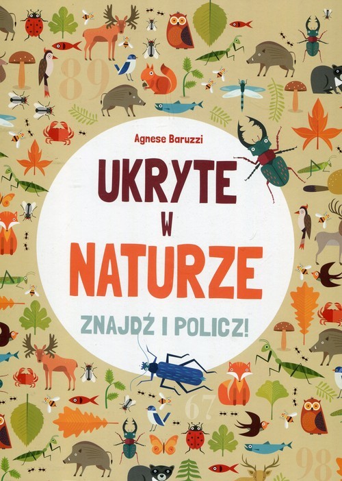 okładka Ukryte w naturze Znajdź i policz książka | Agnese Baruzzi