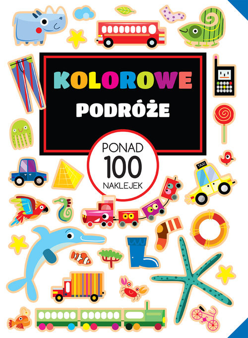 okładka Kolorowe podróże Ponad 100 naklejek książka