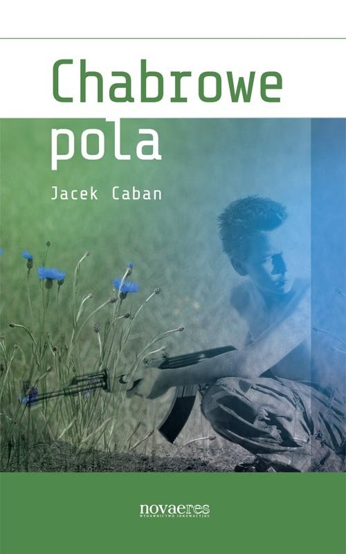 okładka Chabrowe pola książka | Jacek Caban