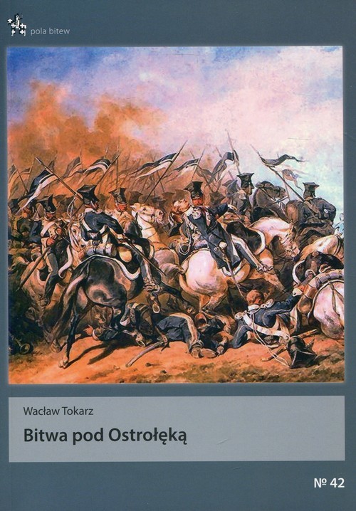 okładka Bitwa pod Ostrołęką książka | Wacław Tokarz