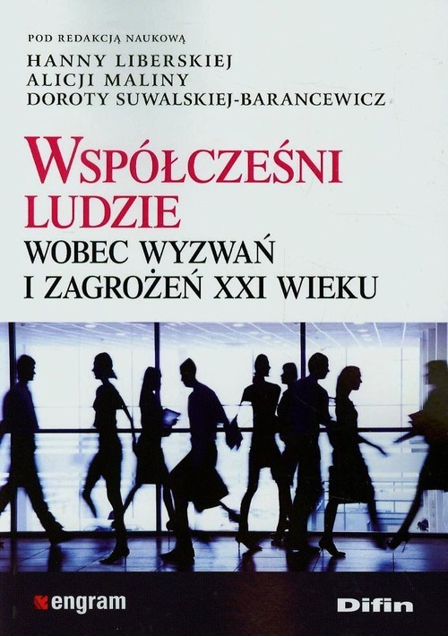 okładka Współcześni ludzie wobec wyzwań i zagrożeń XXI wieku książka