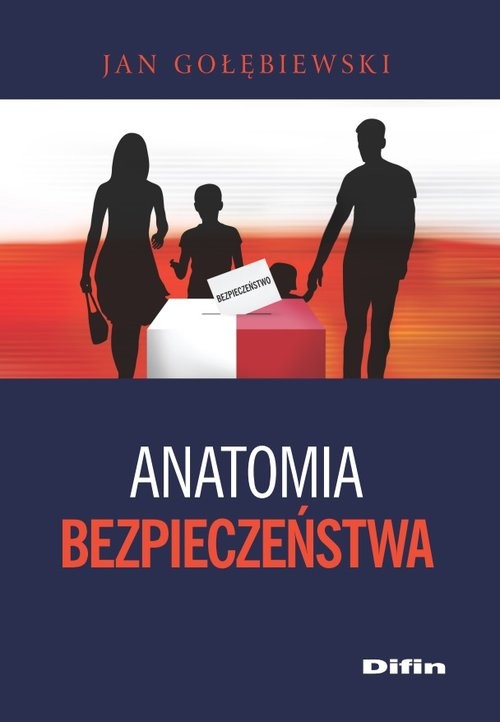 okładka Anatomia bezpieczeństwa książka | Gołębiewski Jan