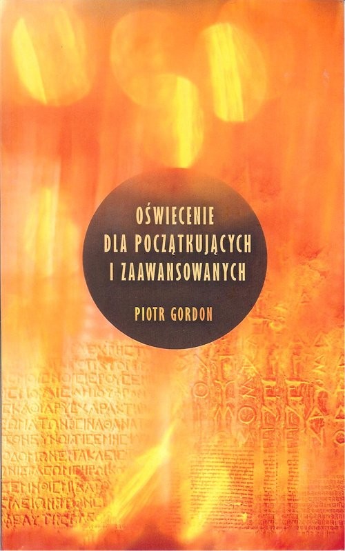 okładka Oświecenie dla początkujących i zaawansowanych książka | Gordon Piotr