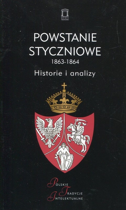 okładka Powstanie styczniowe 1863-1864 Historie i analizy książka