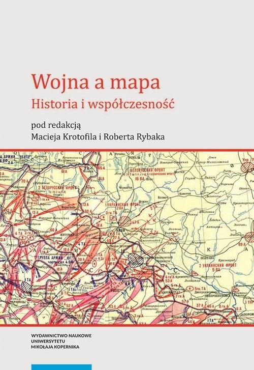 okładka Wojna a mapa Historia i współczesność książka