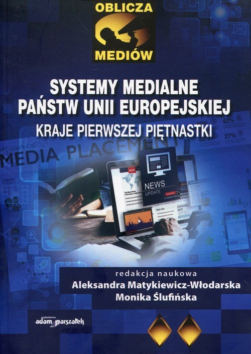 okładka Systemy medialne państw Unii Europejskiej Kraje pierwszej piętnastki książka