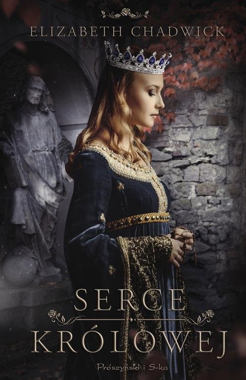 okładka Serce królowej książka | Elizabeth Chadwick