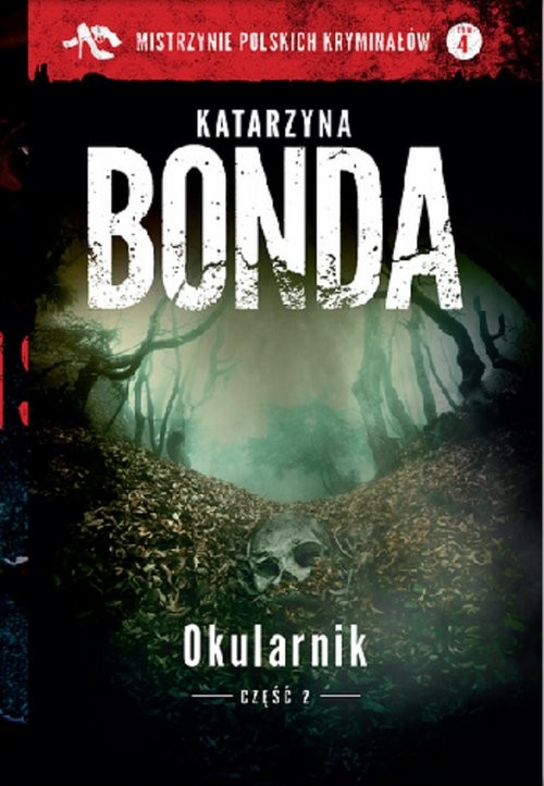 okładka Okularnik Część 2 książka | Katarzyna Bonda
