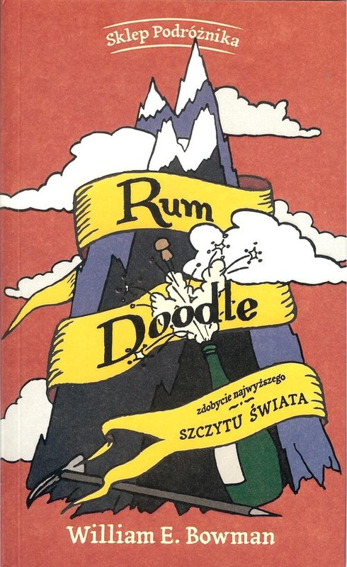 okładka Rum Doodle Zdobycie najwyższego szczytu świata książka | William E. Bowman