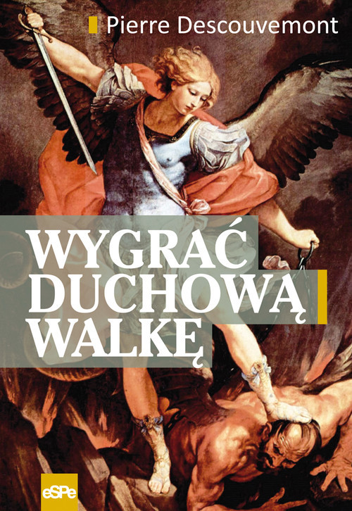 okładka Wygrać duchową walkę książka | Descouvemont Pierre