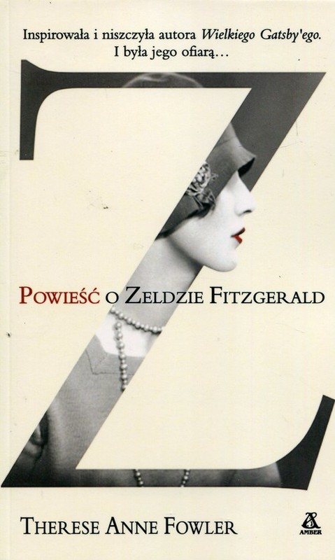 okładka Powieść o Zeldzie Fitzgerald książka | Therese Anne Fowler
