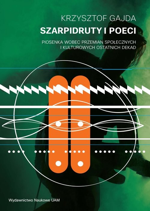 okładka Szarpidruty i poeci Piosenka wobec przemian społecznych i kulturowych ostatnich dekad książka | Krzysztof Gajda