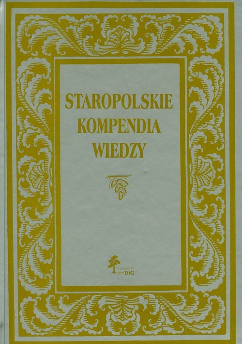 okładka Staropolskie kompendia wiedzy książka