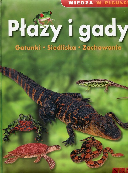 okładka Wiedza w pigułce Płazy i gady Gatunki, siedliska, zachowanie książka