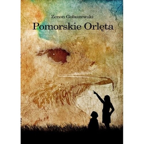 okładka Pomorskie Orlęta książka | Zenon Gołaszewski