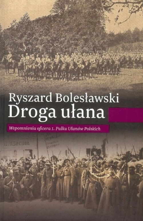 okładka Droga ułana książka | Bolesławski Ryszard