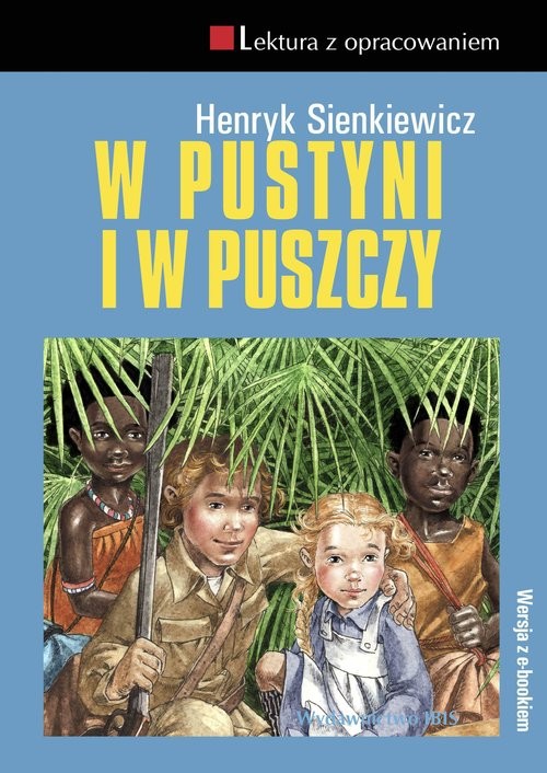 okładka W pustyni i w puszczy książka | Henryk Sienkiewicz