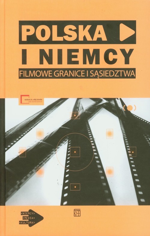 okładka Polska i Niemcy Filmowe granice sąsiedztwa książka