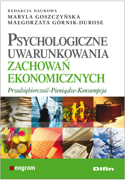 okładka Psychologiczne uwarunkowania zachowań ekonomicznych Przedsiębiorczość - Pieniądze - Konsumpcja książka