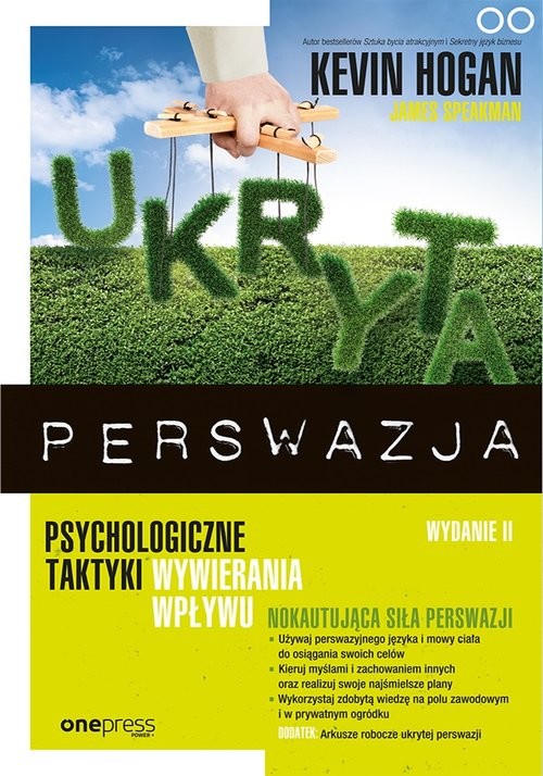 okładka Ukryta perswazja Psychologiczne taktyki wywierania wpływu książka | Hogan Kevin, Speakman James