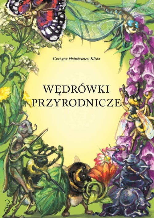 okładka Wędrówki przyrodnicze książka | Hołubowicz-Kliza Grażyna
