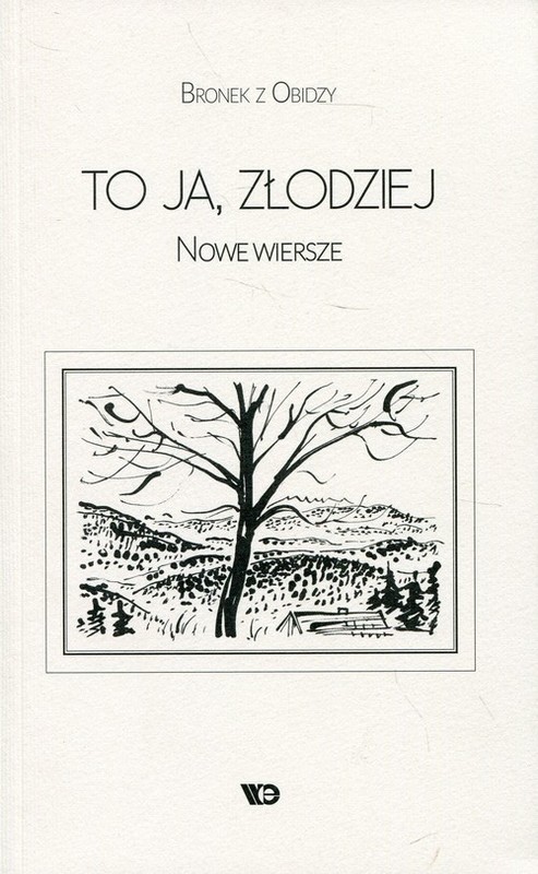 okładka To ja, złodziej Nowe wiersze książka | z Obidzy Bronek