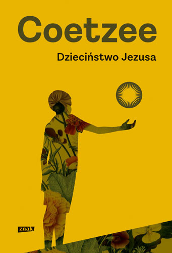 okładka Dzieciństwo Jezusa  książka | J. M. Coetzee