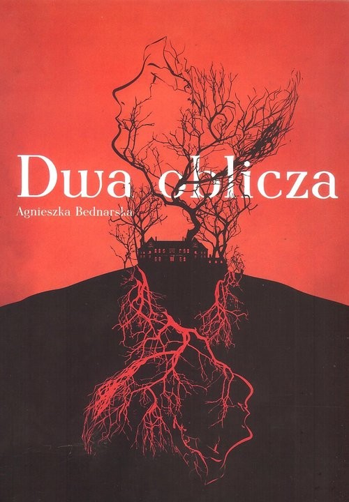 okładka Dwa oblicza książka | Agnieszka Bednarska