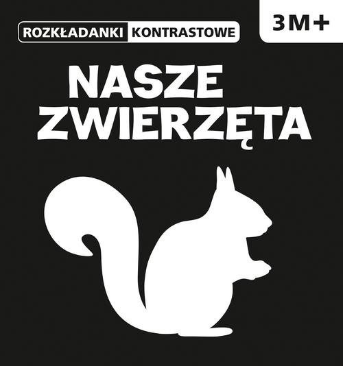 okładka Rozkładanki kontrastowe Nasze zwierzęta 3M+ książka