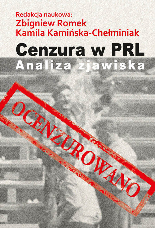 okładka Cenzura w PRL Analiza zjawiska książka